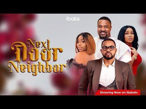  Next Door Neighbour - Onyii Alex Movies