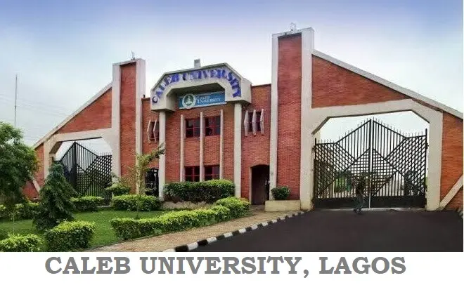 Caleb University Post-UTME/DE 2022: Cut-off marks ,Eligibility and Registration details