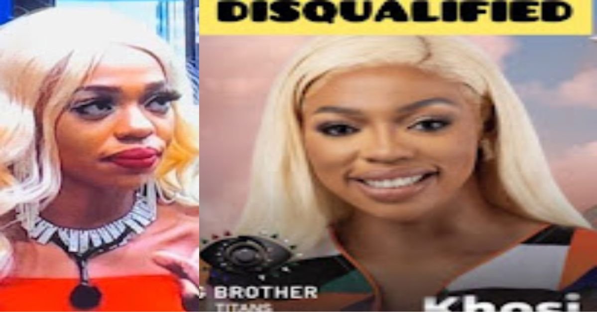 JUST IN : Khosi Has Been Disqualified From The Big Brother House