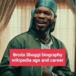 Broda Shaggi biography wikipedia age and career