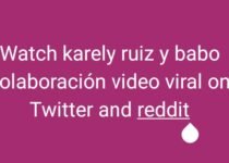 karely ruiz y babo colaboración video viral on Twitter and reddit