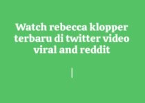 rebecca klopper terbaru di twitter video viral and reddit