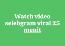 Watch video selebgram viral 25 menit on Twitter and reddit